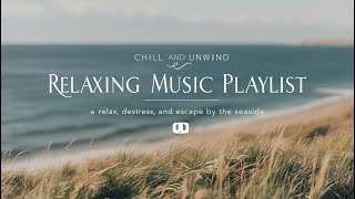 Chilling Music Playlist👻🕸️Ultimate Chill Vibes Relaxing Music Playlist to Unwind Destress [upl. by Peednas126]