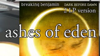 Breaking Benjamin Ashes of Eden Vinyl [upl. by Ylevol]