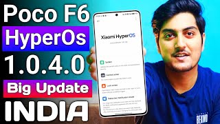 Poco F6 HyperOs 1040 India stable update with Big Changes  safe Or Not [upl. by Topliffe]