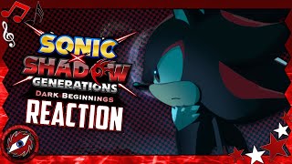 Sonic X Shadow Generations Dark Beginnings  REACTION [upl. by Airaet]