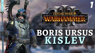 BEAR WITH ME  Total War Warhammer 3  Kislev Campaign  Boris Ursus 1 [upl. by Hgielrahc]