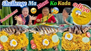 CHALLENGE GARDA MAXA KO KADA ADKYO😱😰  FISH CHOWMEIN AND EGG EATING CHALLENGE 🔥 [upl. by Massimo]