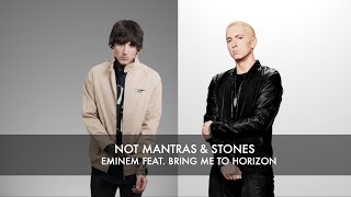 Eminem  Not Mantras And Stones ft Bring Me The Horizon [upl. by Llertrac]