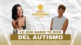 Lo que nadie te dice del autismo una charla de ALMA A ALMA con María Peña [upl. by Giguere]