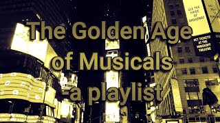 The Golden Age of Musicals Playlist [upl. by Ynot182]