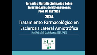 Tratamiento de la Esclerosis Lateral Amiotrófica 2024  Jornadas sobre Enfermedades de Motoneuronas [upl. by Eeram702]