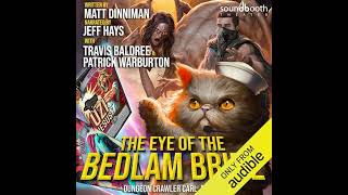 The Eye of the Bedlam Bride Dungeon Crawler Carl Book 6 [upl. by Liban484]