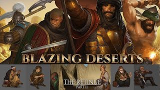 Battle Brothers Blazing Deserts 👍👍The Retinue Part 2👍👍 [upl. by Enomys899]