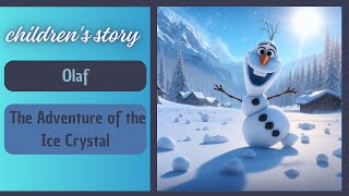 Olaf and the Ice Crystal Adventure  Frozen Story for Kids [upl. by Llesig]