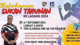 Edisi Khas Kejohanan Sukan Tahunan SK Ladang 2024 7 September 2024 [upl. by Farand]