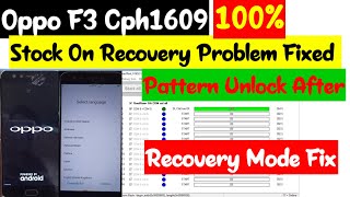 Oppo F3 CPH1609 Hang On Logo And Stock Recovery Mode Problam Fix After Flashing [upl. by Janaye]