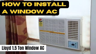 How To Install a 15 Ton Window AC at Home  Lloyd Window AC Installation [upl. by Sayres]