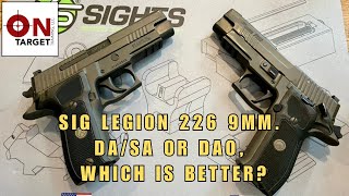 Sig Legion 9mm which is better DA or SAO [upl. by Talya]