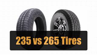 235 vs 265 Tires [upl. by Giliane568]