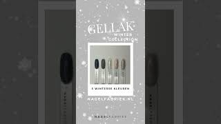 Gellak Winter Collection  Nagelfabriek [upl. by Nairam190]