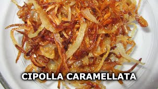 Cipolla caramellata delizia salutare in cucina [upl. by Wexler]