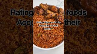 Rating Nigerian Foods According to their Steeze [upl. by Nahtam415]