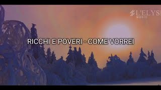 Ricchi e Poveri  Come vorrei lyrics  sub español [upl. by Eri]