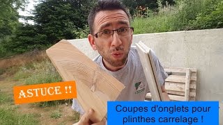 Faire une coupe donglet de plinthe carrelage à 45° ASTUCE FACILE [upl. by Fitzsimmons604]