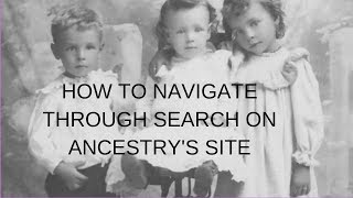 GenealogyHow to navigate through Ancestrycom [upl. by Justus830]