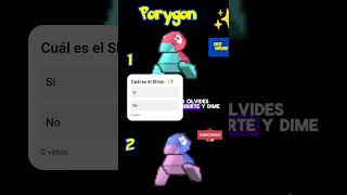 ¡Descubre el Shiny Porygon ¿Tienes lo que se necesita para adivinarlo ✨ [upl. by Pavkovic]