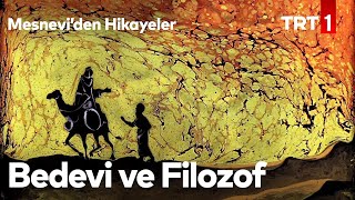 Bedevi Ve Filozof  Mesnevi’den Hikayeler 29 Bölüm [upl. by Ancilin432]