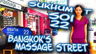 Sukhumvit Soi 22  Bangkoks Massage Street [upl. by Nalaf]