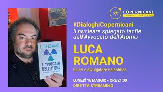 Il nucleare spiegato facile dall’Avvocato dell’Atomo  Luca Romano  Lunedì 16 Maggio h2100 [upl. by Nylhtiak56]