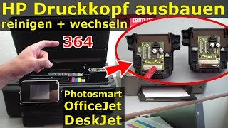 HP Druckkopf 364 ausbauen  reinigen  wechseln  364Patronen bei Photosmart OfficeJet DeskJet [upl. by Bannister16]