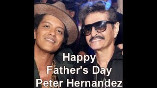 Papa Mars Peter Hernandez Bruno Mars Father  Happy Fathers Day 2018 [upl. by Nyliuqcaj431]