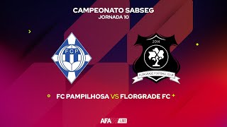 FC PAMPILHOSA vs FLORGADE FC  JORNADA 10 [upl. by Marcell]