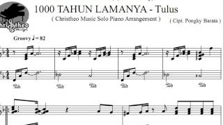 1000 tahun lamanya  Tulus  Partitur Solo Piano Arrangement Rp50000 or USD 5  Christheo Music [upl. by Adnical]