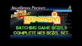 HyperspinBatch Game Bezels and NES Bezel Pack [upl. by Ettenirt47]