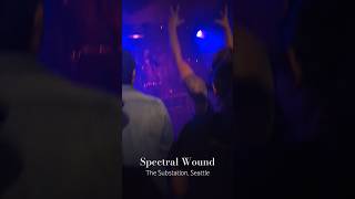 Spectral Wound  Seattle WA  September 17 2024 [upl. by Bobbye]