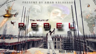 THE RETURN OF REBEL II LIL BB PRESENTS  ROHIT BADBOY  PROD BY LD SHASHI 2024 [upl. by Guzel]