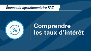 Comprendre les taux d’intérêt  Économie agroalimentaire FAC [upl. by Marwin]