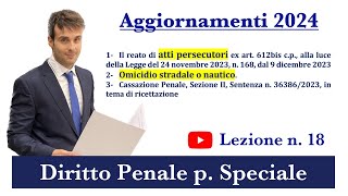 Diritto Penale Parte Speciale VLez n18 Aggiornamenti 2024 [upl. by Elleb]