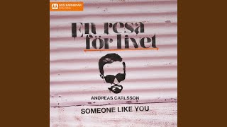 Someone Like You [upl. by Armanda]