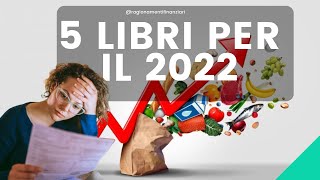 5 LIBRI DA LEGGERE ASSOLUTAMENTE PER SOPRAVVIVERE AL 2022 [upl. by Spiros]