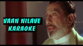 Vaan Nilave Tamil Song Karaoke Sad Version  Mannavaru Chinnavaru Tamil Movie [upl. by Schroer]