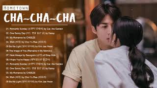 Full Album  Hometown ChaChaCha OST  갯마을 차차차 OST [upl. by Hamimej631]