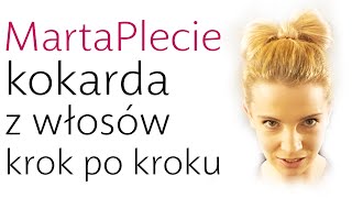 Kokarda z włosów w minutę krok po kroku Modne Fryzury Hair Tutorial [upl. by Soni]