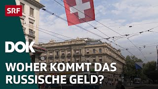 Russengeld in der Schweiz – Von Geschäften Gesetzeslücken und Geldwäscherei  DOK  SRF [upl. by Sirron]