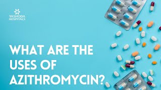 What are the uses of Azithromycin [upl. by Lydnek]