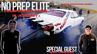 No Prep Elite Race 3 Alabama International Dragway With Special Guest Finnegan [upl. by Gnov]