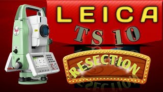 TS 10 LEICA RESECTIONHOW TO DO RESECTION BY TS 10 [upl. by Laiceps940]