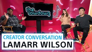 Creator Conversation with Lamarr Wilson  The Lowdown at TikTok HQ [upl. by Meridel]