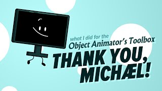 My Animation Tests for the Object Animators Toolbox THANK YOU MICHAEL [upl. by Retsev]