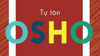 Sách Nói Tự Tôn  Osho promovideo [upl. by Bink]