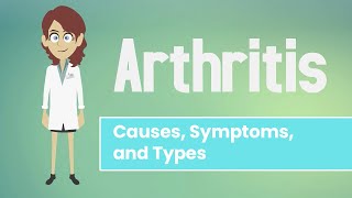 Arthritis  Causes Symptoms and Types [upl. by Nalon545]